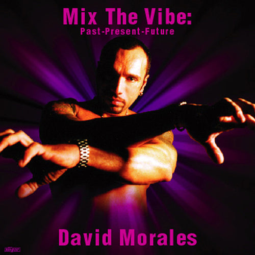 David Morales : Mix The Vibe (Past - Present - Future) (2xCD, Mixed)