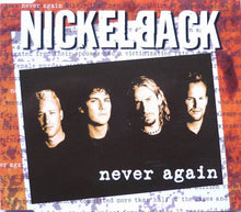 Load image into Gallery viewer, Nickelback : Never Again (CD, Single, Enh)
