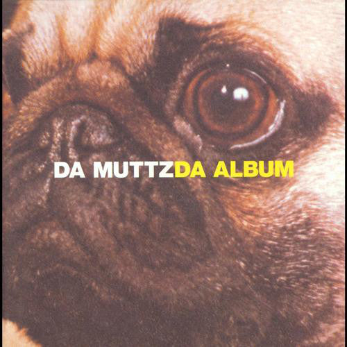 Da Muttz : Da Album (CD, Album)