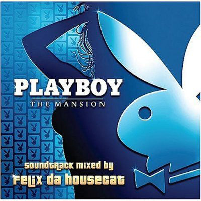 Felix Da Housecat : Playboy: The Mansion (CD, Comp, Mixed)