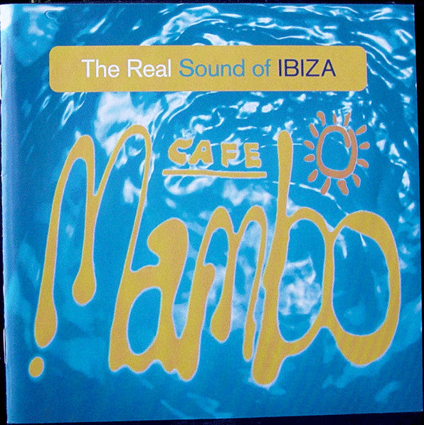 Various : Cafe Mambo - The Real Sound Of Ibiza (2xCD, Mixed)