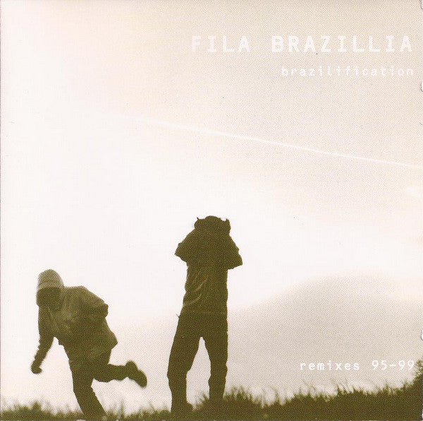Fila Brazillia : Brazilification (Remixes 95-99) (2xCD, Comp, Mixed)
