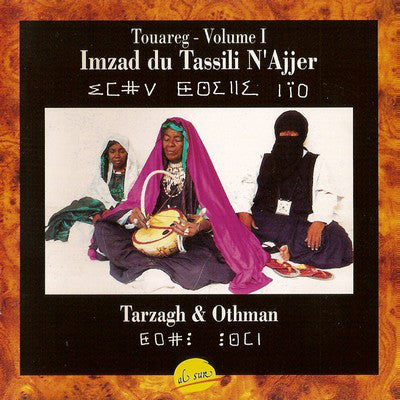 Tarzagh & Othman : Touareg - Volume I - Imzad Du Tassili N'Ajjer (CD, Album)