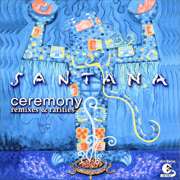 Santana : Ceremony (Remixes & Rarities) (CD, Comp, Copy Prot.)