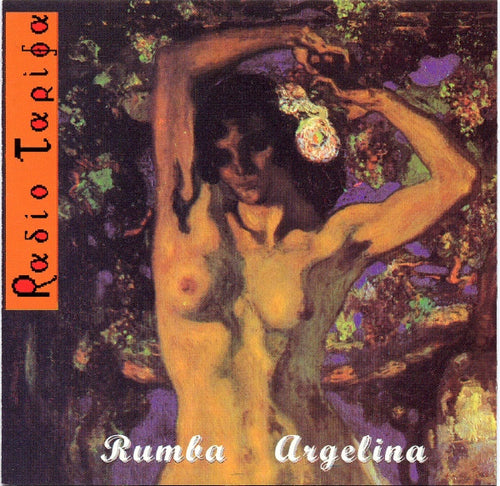 Radio Tarifa : Rumba Argelina (CD, Album, RE, RM)