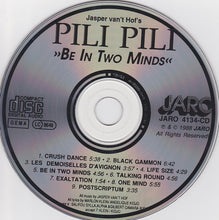 Load image into Gallery viewer, Pili Pili : Be In Two Minds (CD, Album)
