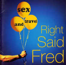 Load image into Gallery viewer, Right Said Fred : Sex And Travel (CD, Album)
