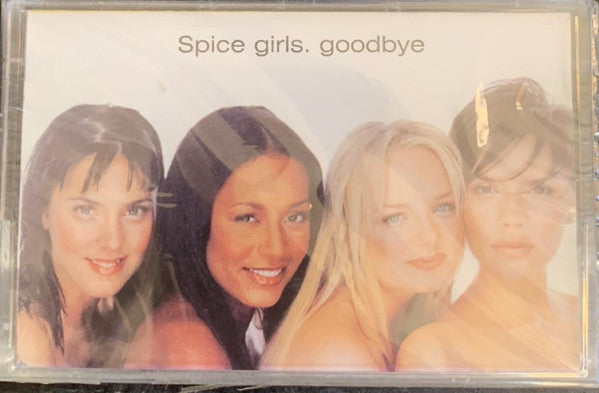 Spice Girls : Goodbye (Cass, EP)