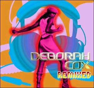 Deborah Cox : Remixed (CD, Comp, Mixed)