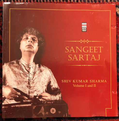 Shiv Kumar Sharma* : Sangeet Sartaj Volume I And II (2xCD, Comp)