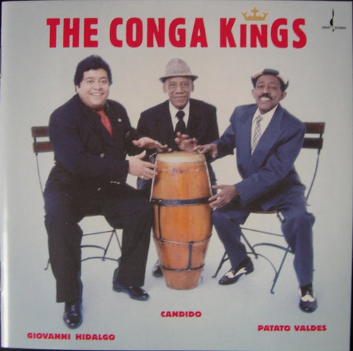 The Conga Kings - Giovanni Hidalgo, Candido, Patato Valdes* : The Conga Kings (CD, Album)