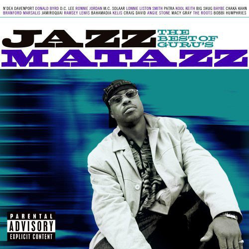 Guru : The Best Of Guru's Jazzmatazz (CD, Comp)