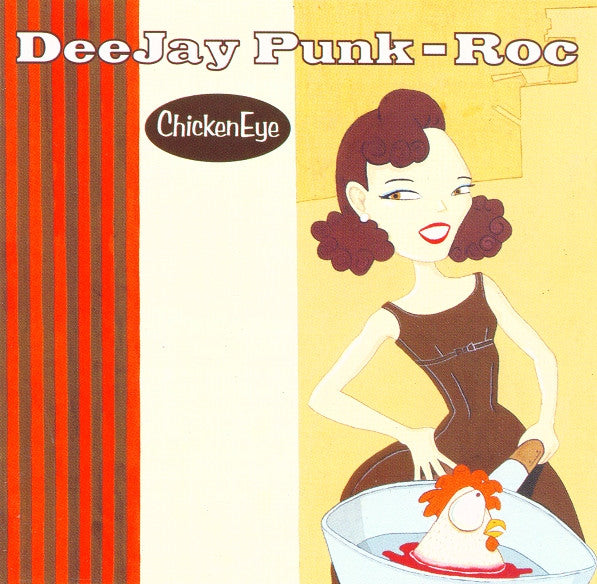 Deejay Punk-Roc : Chicken Eye (CD, Album)