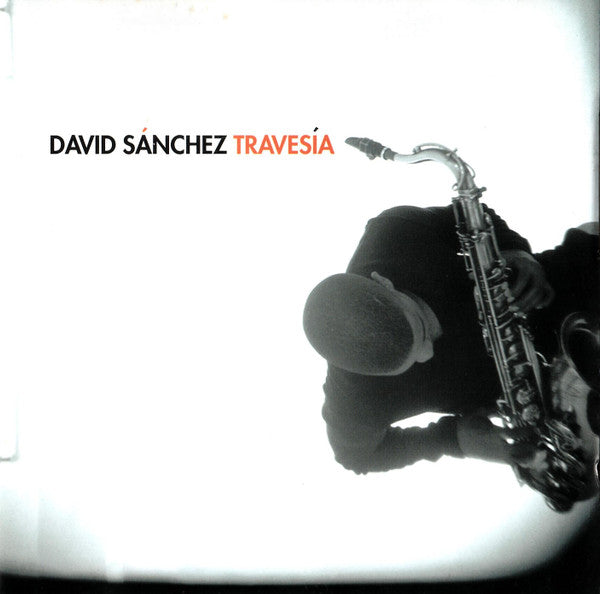 David Sánchez* : Travesía (CD, Album)