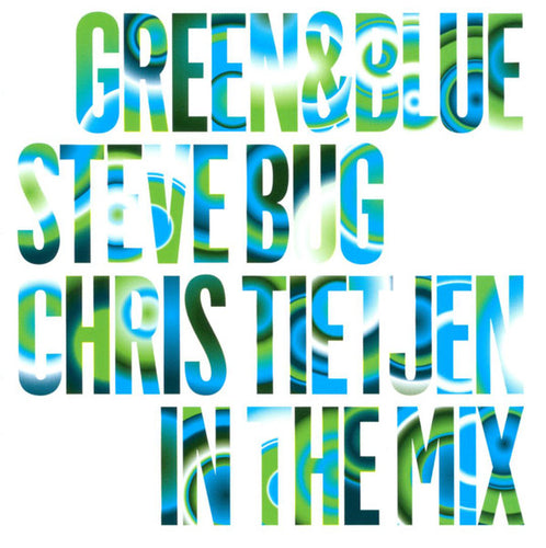 Steve Bug & Chris Tietjen : In The Mix - Green & Blue (2xCD, Comp, Mixed)