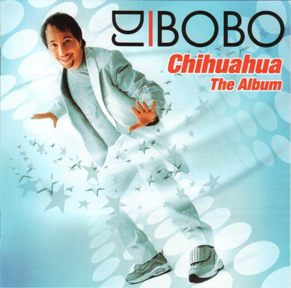 DJ BoBo : Chihuahua - The Album (CD, Album)