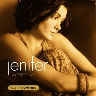 Jenifer : Serre-Moi (CD, Single, Enh)