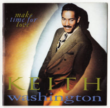 Load image into Gallery viewer, Keith Washington : Make Time For Love (CD, Album)
