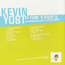 Load image into Gallery viewer, Kevin Yost : KY Funk &#39;N Stuff 2 (Unreleased Past &amp; Present) (CD, Album)
