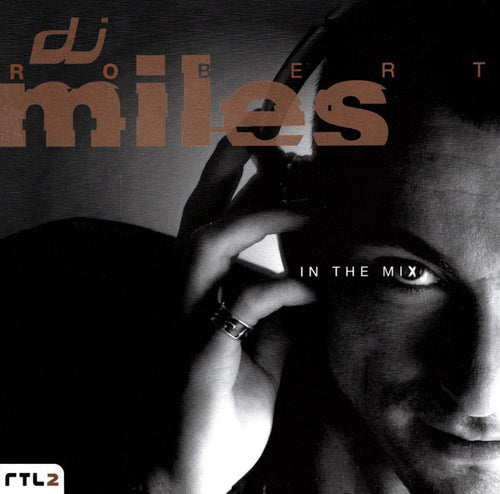 DJ Robert Miles* : In The Mix (CD, Mixed)