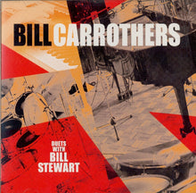 Load image into Gallery viewer, Bill Carrothers Duets With Bill Stewart : Bill Carrothers Duets With Bill Stewart (CD, Album)
