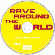 Load image into Gallery viewer, Various : Rave Around The World Vol. 3 - The Thai Break (2xCD, Comp, Copy Prot.)
