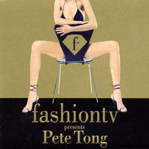 Pete Tong : Fashion TV Presents Pete Tong (2xCD, Comp, Mixed)