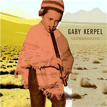 Load image into Gallery viewer, Gaby Kerpel : Carnabailito (CD, Album)
