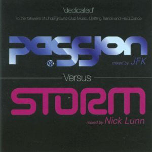 JFK / Nick Lunn : Passion Versus Storm 'Dedicated' (2xCD, Mixed)