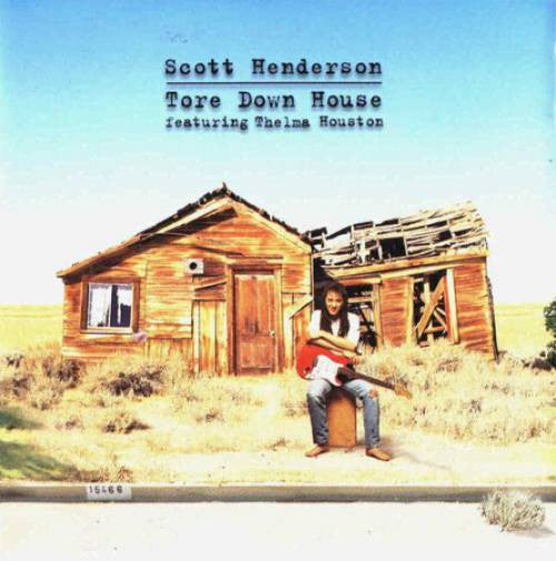 Scott Henderson (2) Featuring Thelma Houston : Tore Down  House (CD, Album)