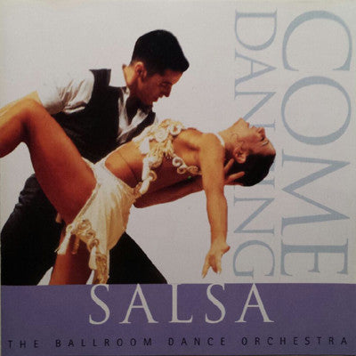 The Ballroom Dance Orchestra : Come Dancing - Salsa (CD, Comp)