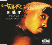Load image into Gallery viewer, Tupac* Featuring The Notorious B.I.G.* : Runnin' (Dying To Live) (CD, Maxi, Enh)
