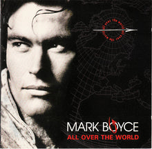 Load image into Gallery viewer, Mark Boyce (2) : All Over The World (CD, Album)

