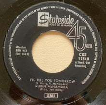Load image into Gallery viewer, Robin McNamara : Lay A Little Lovin&#39; On Me / I&#39;ll Tell You Tomorrow  (7&quot;, Single)
