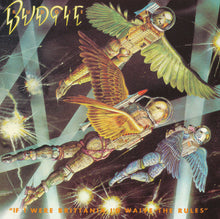 Load image into Gallery viewer, Budgie : If I Were Brittania I&#39;d Waive The Rules (CD, Album, RE, RP)
