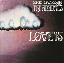 Load image into Gallery viewer, Eric Burdon &amp; The Animals : Love Is (CD, Album, RE)
