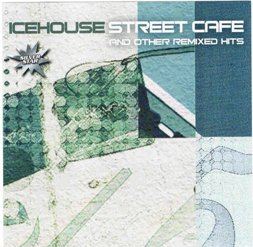 Icehouse : Street Cafe And Other Remixed Hits (CD, Comp, RE)