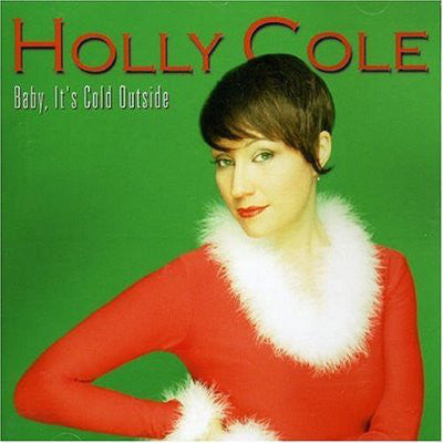 Holly Cole : Baby, It's Cold Outside (CD, Album)