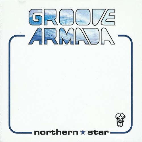 Groove Armada : Northern Star (CD, Album, RE, RM)