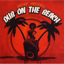 Load image into Gallery viewer, Razoof : Presents Dub On The Beach (CD, Comp, Mixed)
