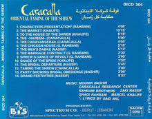 Load image into Gallery viewer, فرقة كركلا اللبنانية* = Caracalla* : حكاية كل زمان = Oriental Taming Of The Shrew (CD, Album)
