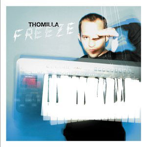 Thomilla : Freeze (CD, Album)