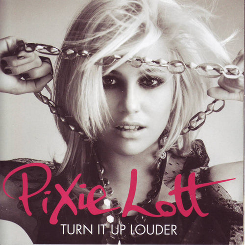 Pixie Lott : Turn It Up Louder (CD, Album, Enh, RE, EDC)