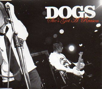 Dogs (3) : She's Got A Reason (CD, Single, Promo)