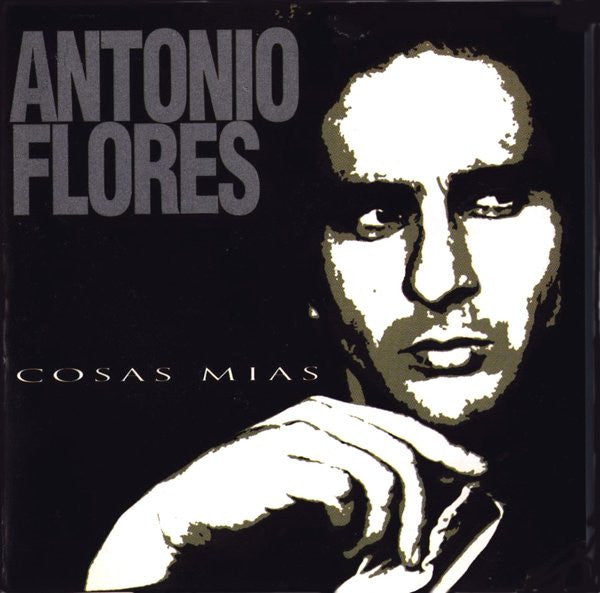 Antonio Flores : Cosas Mías (CD, Album)