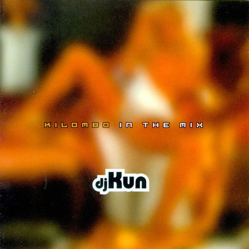 djKun* : Kilombo In The Mix (CD, Comp, Mixed)