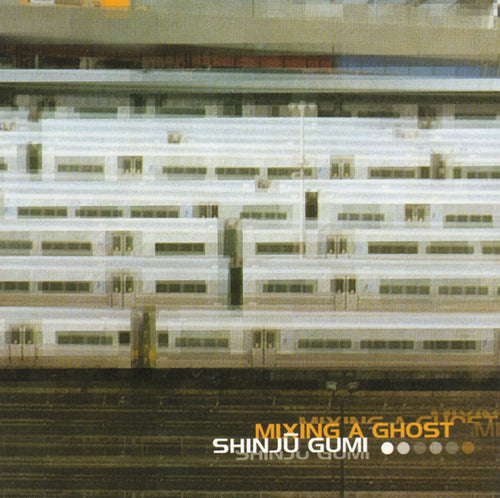 Shinju Gumi : Mixing A Ghost (CD, Album)