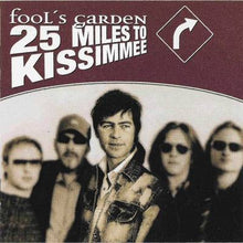 Load image into Gallery viewer, Fool&#39;s Garden : 25 Miles To Kissimmee (CD, Album, Sta)
