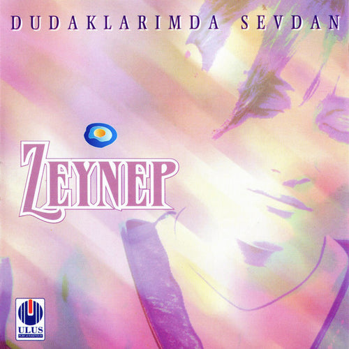Zeynep* : Dudaklarımda Sevdan (CD, Album)
