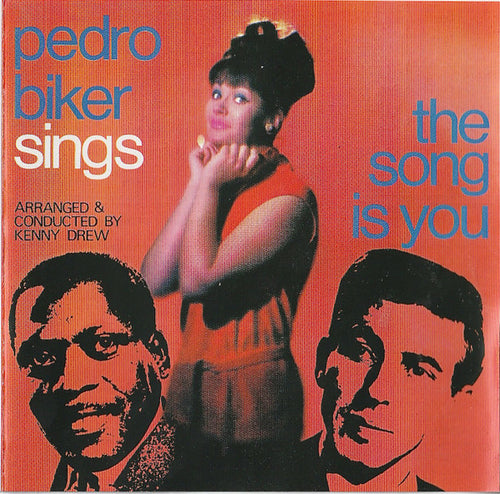 Pedro Biker : The Song Is You (CD, Album, RE)